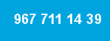 967 711 14 39 967 711 14 39